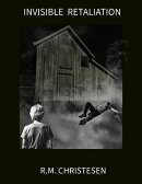 Invisible Retaliation