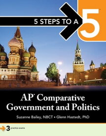 5 Steps to a 5: AP Comparative Government【電子書籍】[ Suzanne Bailey ]