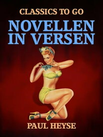 Novellen in Versen【電子書籍】[ Paul Heyse ]