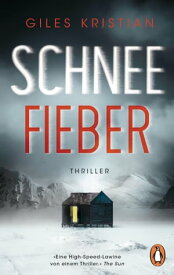 SCHNEEFIEBER Thriller. Eine rasante Verfolgungsjagd um Leben und Tod ? eiskalte Spannung in Norwegen【電子書籍】[ Giles Kristian ]