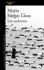 Los cachorros【電子書籍】[ Mario Vargas Llosa ]
