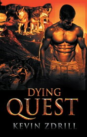 The Dying Quest【電子書籍】[ Kevin Zdrill ]