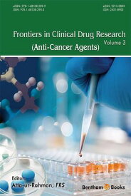 Frontiers in Clinical Drug Research - Anti-Cancer Agents: Volume 3【電子書籍】[ Atta-ur-Rahman ]