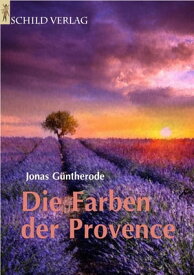 Die Farben der Provence【電子書籍】[ Jonas G?ntherode ]
