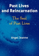 Past Lives and Reincarnation - The Seal of Past Lives - Vol. 2