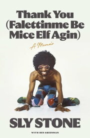 Thank You (Falettinme Be Mice Elf Agin) The Sunday Times Music Book of the Year【電子書籍】[ Sly Stone ]