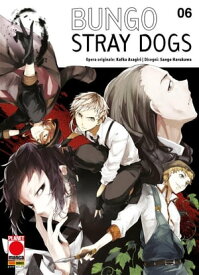 Bungo Stray Dogs 6【電子書籍】[ Kafka Asagiri ]