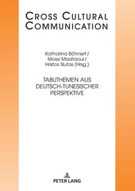 Tabuthemen aus deutsch-tunesischer Perspektive【電子書籍】[ Ernest W.B. Hess-L?ttich ]