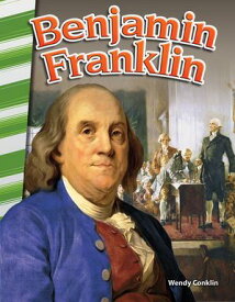 Benjamin Franklin: Read Along or Enhanced eBook 【電子書籍】[ Wendy Conklin ]