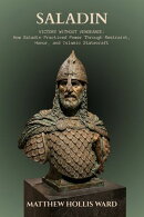Saladin. Victory Without Vengeance