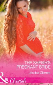 The Sheikh's Pregnant Bride (Mills & Boon Cherish)【電子書籍】[ Jessica Gilmore ]