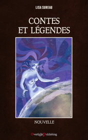 Contes et L?gendes 【電子書籍】[ Lisa Sureau ]