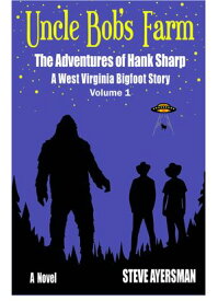 Uncle Bob's Farm【電子書籍】[ Steve Ayersman ]