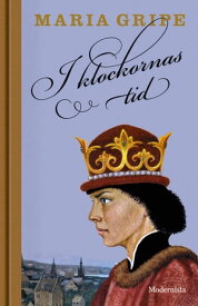 I klockornas tid【電子書籍】[ Maria Gripe ]