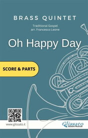 Brass Quintet: Oh Happy Day (score & parts) early intermediate level【電子書籍】[ Gospel traditional ]