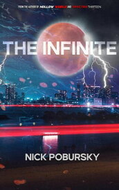 The Infinite【電子書籍】[ Nick Pobursky ]