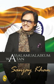 Assalamualaikum Watan【電子書籍】[ Sanjay Khan ]