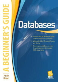 Databases A Beginner's Guide【電子書籍】[ Andy Oppel ]