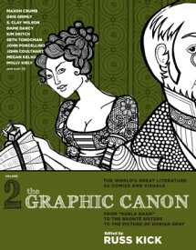 The Graphic Canon, Vol. 2 From "Kubla Khan" to the Bronte Sisters to The Picture of Dorian Gray【電子書籍】