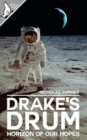 Drake's Drum: Horizon of our Hopes Drake's Drum, #4【電子書籍】[ Nicholas Sumner ]