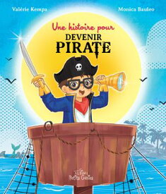 Une histoire pour devenir pirate 【電子書籍】[ Val?rie Kempa ]