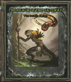 The Realm of the Gateway The Death Zone【電子書籍】[ John Griffin ]