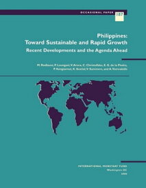 Philippines: Toward Sustainable and Rapid Growth【電子書籍】[ Markus Mr. Rodlauer ]