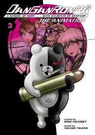 Danganronpa: The Animation Volume 3【電子書籍】[ Takashi Tsukimi ]