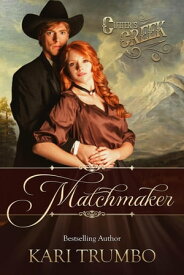 Matchmaker: A Cutter's Creek Novelette Cutter's Creek【電子書籍】[ Kari Trumbo ]