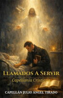 Llamados A Servir: Capellanía Cristiana