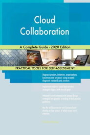 Cloud Collaboration A Complete Guide - 2020 Edition【電子書籍】[ Gerardus Blokdyk ]