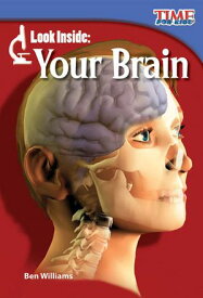 Look Inside: Your Brain: Read Along or Enhanced eBook【電子書籍】[ Ben Williams ]