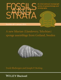 A New Silurian (Llandovery, Telychian) Sponge Assemblage from Gotland, Sweden【電子書籍】[ Freek Rhebergen ]