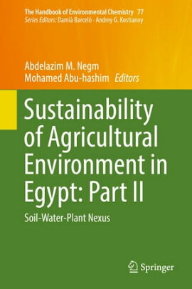 Sustainability of Agricultural Environment in Egypt: Part II Soil-Water-Plant Nexus