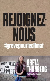 Rejoignez-nous #grevepourleclimat【電子書籍】[ Greta Thunberg ]