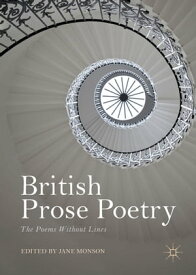 British Prose Poetry The Poems Without Lines【電子書籍】