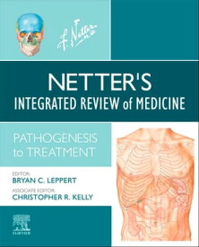Netter's Integrated Review of Medicine, E-Book Netter's Integrated Review of Medicine, E-Book【電子書籍】