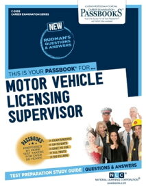 Motor Vehicle Licensing Supervisor Passbooks Study Guide【電子書籍】[ National Learning Corporation ]