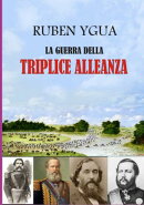 La Guerra Della Triplice Alleanza