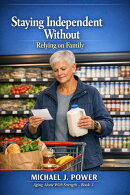 Staying Independent Without Relying on Family