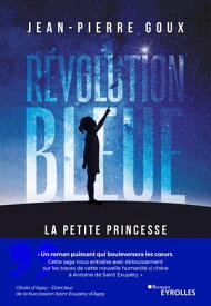 R?volution bleue La Petite Princesse【電子書籍】[ Jean-Pierre Goux ]