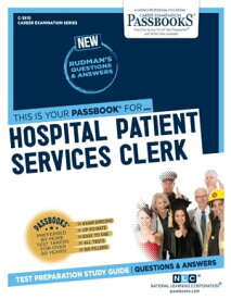Hospital Patient Services Clerk Passbooks Study Guide【電子書籍】[ National Learning Corporation ]