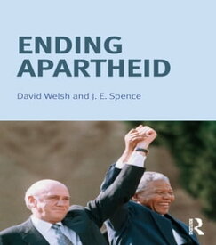 Ending Apartheid【電子書籍】[ Jack Spence ]