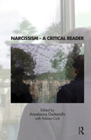 Narcissism A Critical Reader【電子書籍】