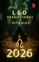 Leo Predicciones y Rituales 2026