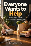 Everyone Wants to Help