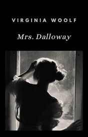 Mrs Dalloway (?bersetzt)【電子書籍】[ Virginia Woolf ]
