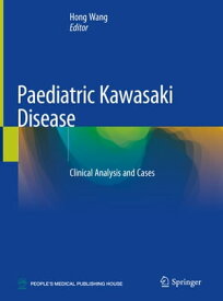 Paediatric Kawasaki Disease Clinical Analysis and Cases【電子書籍】