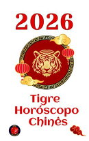 Tigre Horóscopo 2026