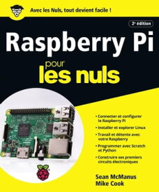 Raspberry Pi Pour les Nuls, 3e ?dition【電子書籍】[ Sean McManus ]